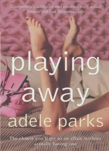 Playing away adele parks - playing,