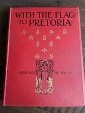With the Flag to Pretoria Vols 1 & 2 H W Wilson (1900 ed)