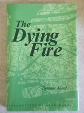 The Dying Fire / Dominic
