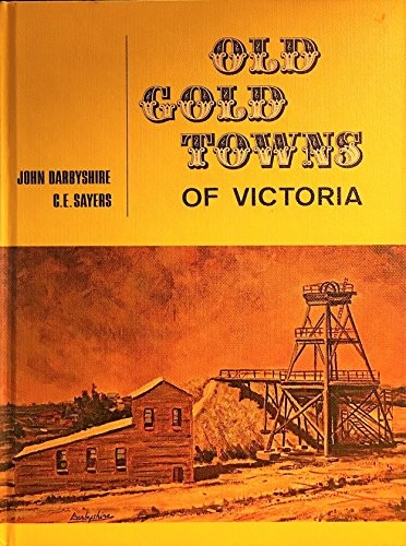 Old gold towns victoria - gold,