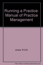 Running a Practice: Manual of