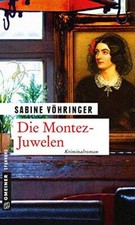 			Die Montez-Juwelen by