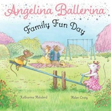 Family Fun Day; Angelina Ballerina - 1534495622, Katharine Holabird, paperback