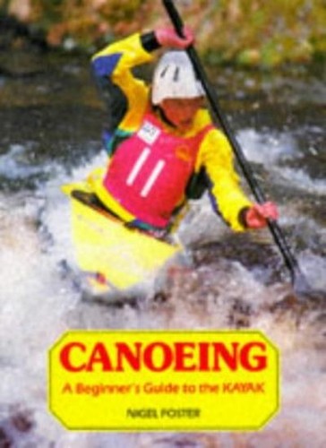 Canoeing beginner guide to - beginner's,