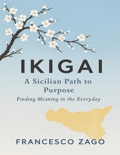 Ikigai sicilian path to - ikigai:,