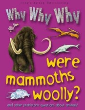 Why Why Why Were Mammoths