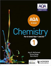 AQA A Level Chemistry Student Book 1 (AQA A level Science) by Henry, Nora Book