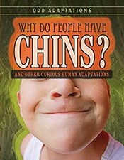 Why Do People Have Chins? 