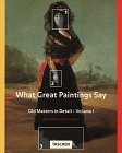 What great paintings say - what, say: