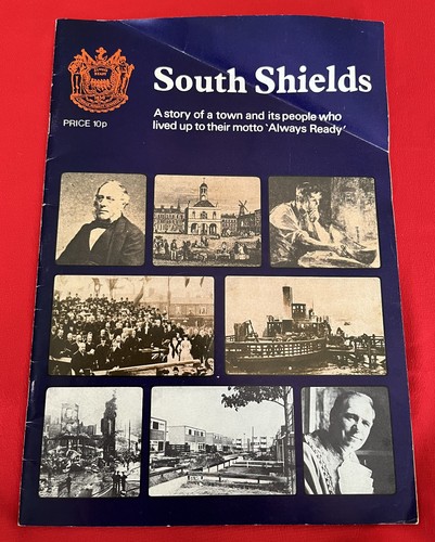 South shields story a - south, of