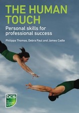 The Human Touch: Personal skills for p..., Cadle, James