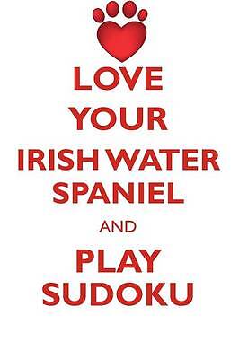 Love your irish - your, water