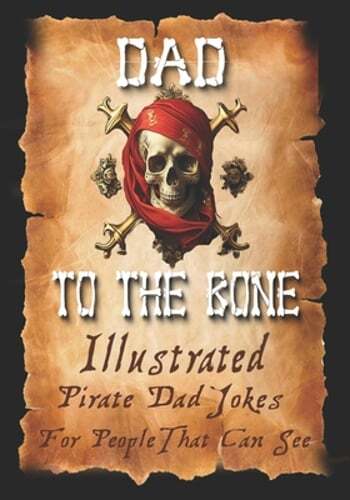 Dad jokes for pirates - dad, to