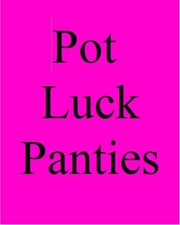 Pot Luck Panties