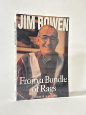 SIGNED From A Bundle of Rags, Jim Bowen. 1995 1st PB Edition. Bullseye