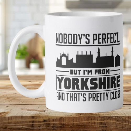 Funny yorkshire mug nobody - funny, nobody’s