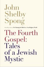 The Fourth Gospel: Tales of a