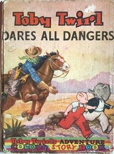 TOBY TWIRL DARES ALL DANGERS