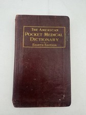 The American Pocket Medical Dictionary 8th Edition 1913 W A Newman Dorland