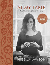 At My Table: A Celebration of Home Cooking by Lawson, Nigella Book The Cheap