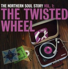 The Northern Soul Story Vol.1 - The Twisted Wheel