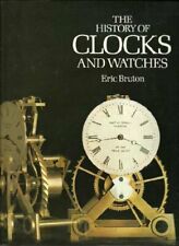 The History of Clocks and Watches By ERIC BRUTON. 9780748102457