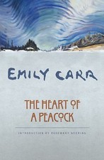 The Heart of a Peacock by Carr, Emily