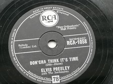 ELVIS PRESLEY UK 1958  R.C.A   78  DON'CHA THINK IT'S TIME    RCA 1058