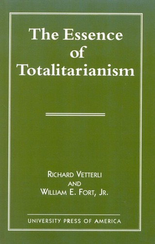 The essence totalitarianism - the, of