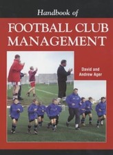 Handbook of Football Club Management,David Ager, Andrew Ager