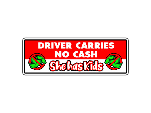 Driver carries cash she has - no,