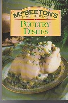 Poultry dishes mrs - dishes, (mrs.beetons