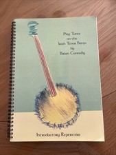 Play Tunes On the Irish Tenor Banjo by Brian Connolly (Spiral Bound, 2012)