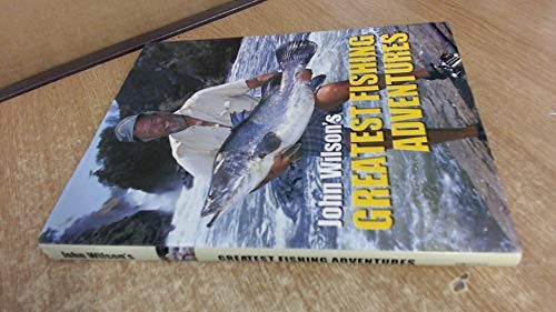 John wilson greatest fishing - greatest,