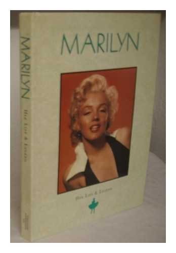 Marilyn her life - marilyn:,