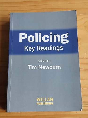 Policing key readings tim - policing:,