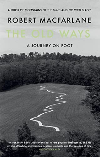 The old ways - the, ways: