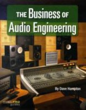 Business of Audio Engineering Paperback Dave Hampton