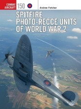 Spitfire Photo-Recce Units of World War 2 - 9781472854612