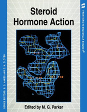Steroid Hormone Action (Frontiers in Molecular Biology): 2