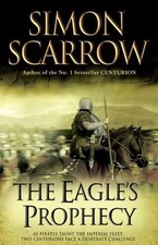 The Eagle's Prophecy By Simon Scarrow. 9780755350001