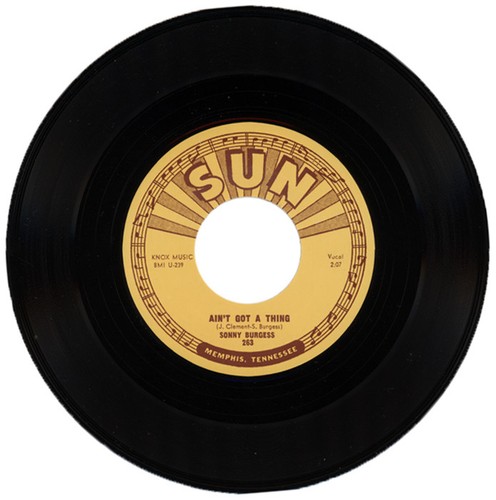 Sonny burgess ain got - , a