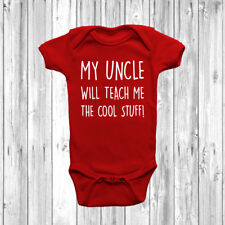 My Uncle Will Teach Me The Cool Stuff! Baby Grow Body Suit Vest Humour Best Unc