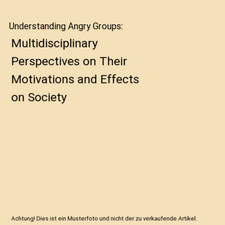 Understanding Angry Groups