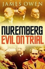 Nuremberg: Evil on Trial, Owen, James, Used; Good Book