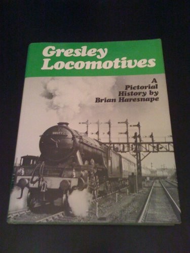 Gresley locomotives - locomotives, by