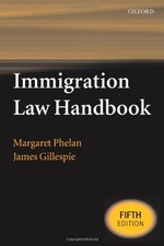 Immigration Law Handbook-Margaret Phelan, James Gillespie