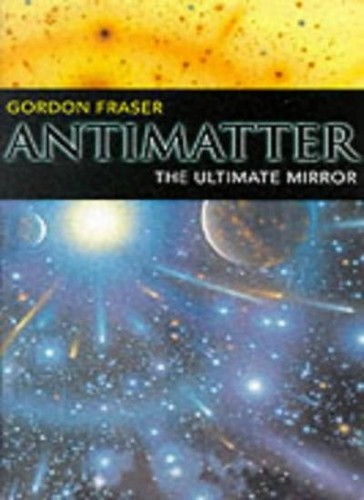 Antimatter the ultimate - antimatter:,