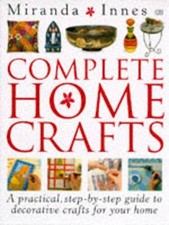Complete Home Crafts Hardback