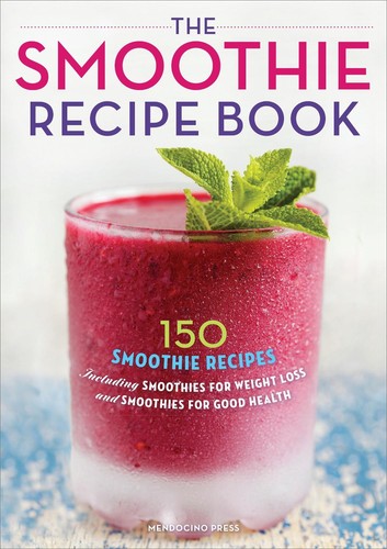 The smoothie recipe book 150 - smoothie, book: